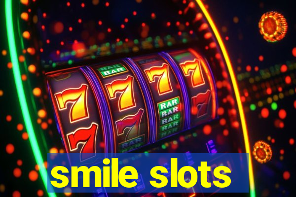 smile slots